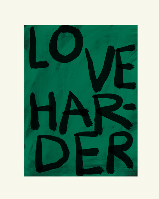 Love harder