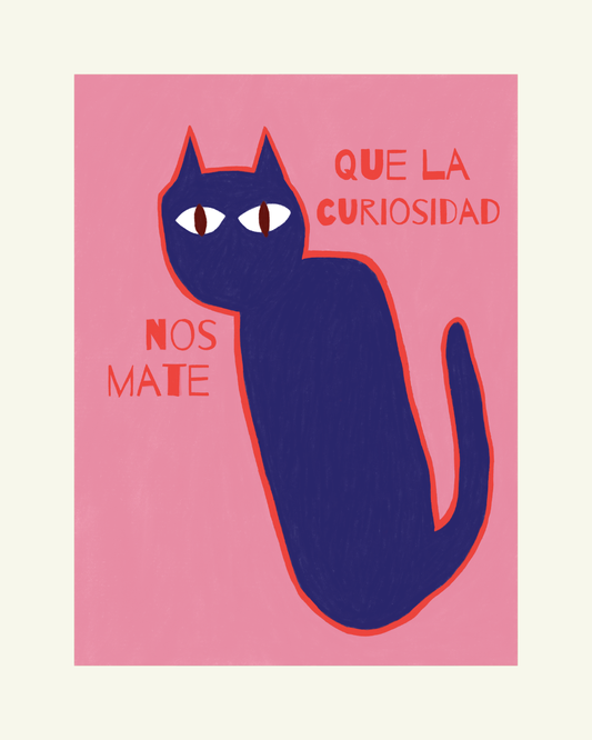 Que la curiosidad nos mate