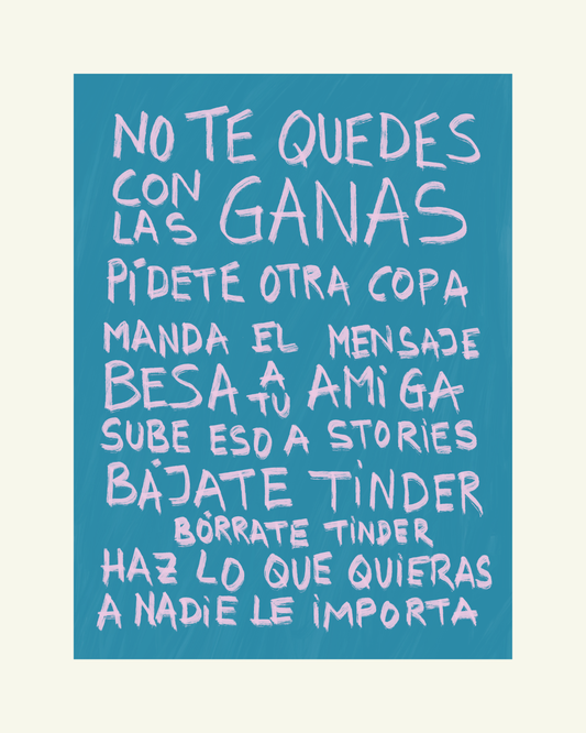 No te quedes con las ganas